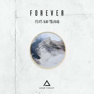 Forever (feat. Kid Travis)