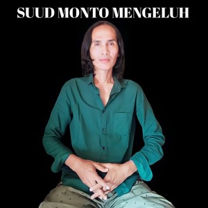 收听Yan Mus的Suud Monto Mengeluh歌词歌曲