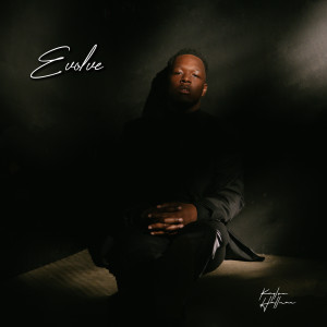 Album Evolve (Deluxe Version) from Kaylon Hallman