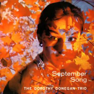 收聽Dorothy Donegan Trio的September Song歌詞歌曲