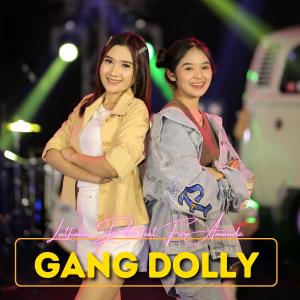 Listen to Gang Dolly song with lyrics from Lutfiana Dewi