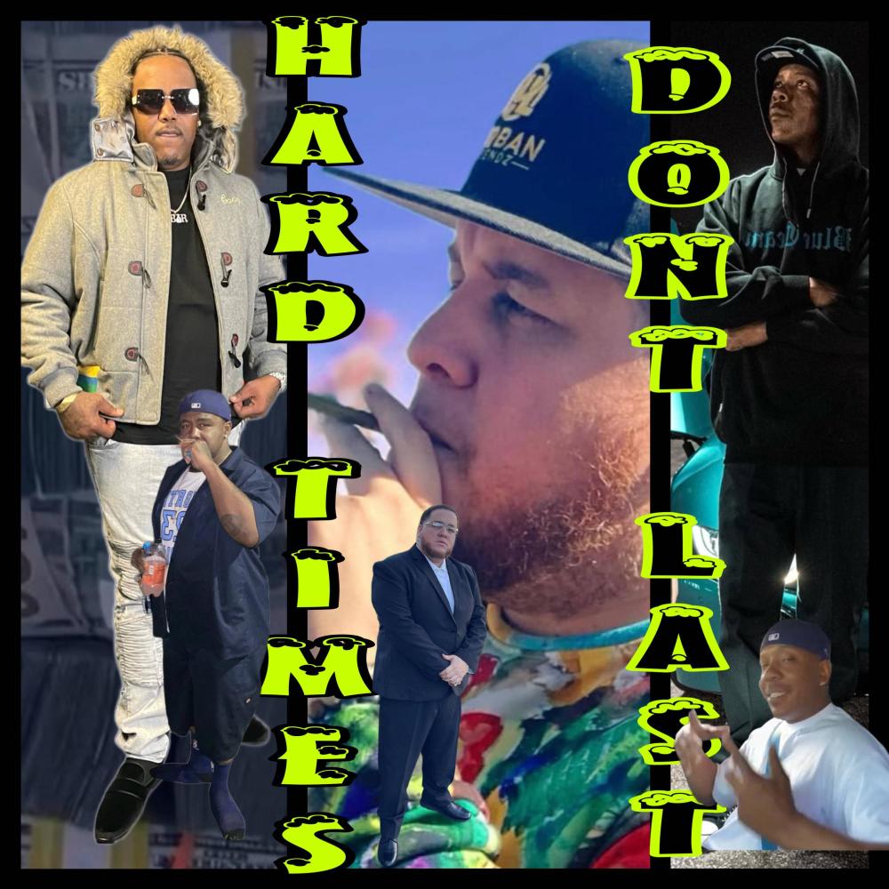 Hard Times Dont Last (Explicit)