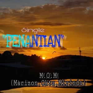 Listen to Penantian song with lyrics from M.O.M