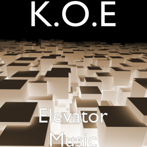 收聽K.O.E的Elevator Music (Explicit)歌詞歌曲