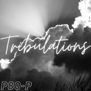 P80-P的專輯Tribulations (Explicit)