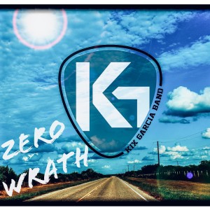 ดาวน์โหลดและฟังเพลง Zero Wrath พร้อมเนื้อเพลงจาก Kix Garcia Band
