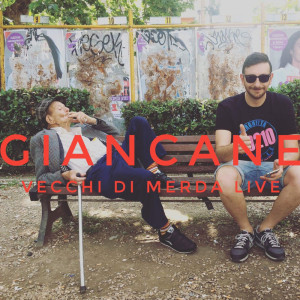 Album Vecchi di merda (Live) (Explicit) from Giancane