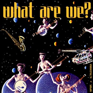 Album what are we? from Ili Ruzanna