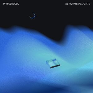 Album The Nothern Lights from ParkerSolo