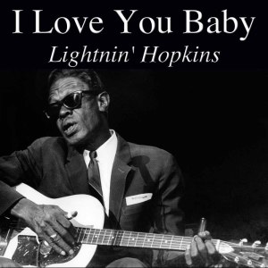 Listen to My Baby's Gone song with lyrics from Lightning Hopkins
