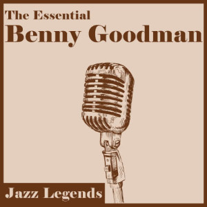 收聽Benny Goodman的I Found a New Baby歌詞歌曲