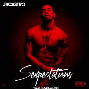 JR Castro的專輯Sexpectations (Explicit)