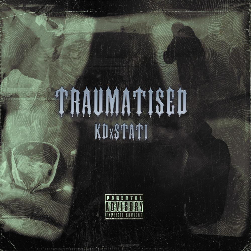 Traumatised (feat. stati) (Explicit)
