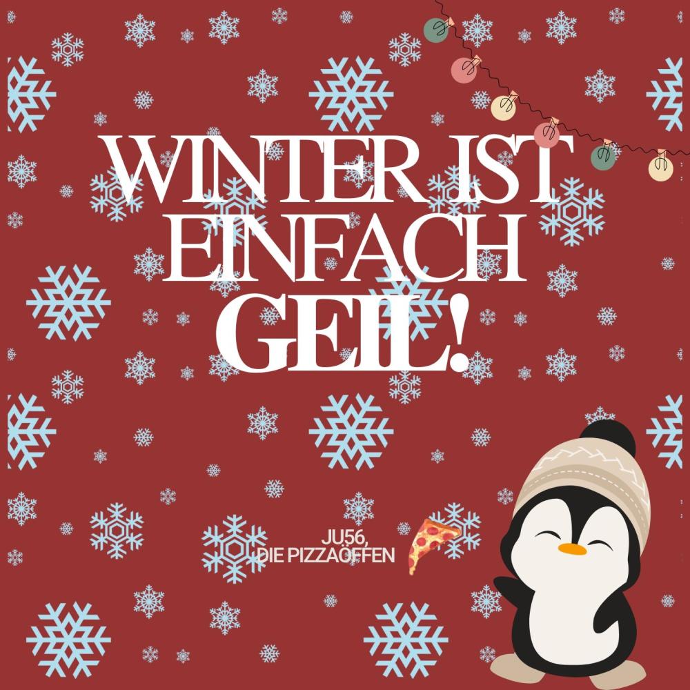 Winter ist einfach Geil! (feat. Die Pizzaöffen - JU56 Fun Band & Unknown Instrumentalz)