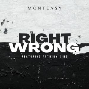 ดาวน์โหลดและฟังเพลง Right Or Wrong (feat. Anthiny King) (Soul Reprise) พร้อมเนื้อเพลงจาก Monteasy