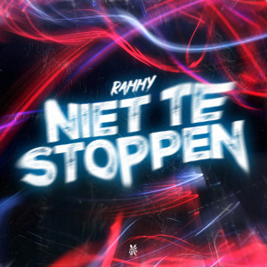 ดาวน์โหลดและฟังเพลง Niet Te Stoppen พร้อมเนื้อเพลงจาก RAMMY