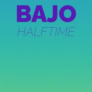 Album Bajo Halftime oleh Various