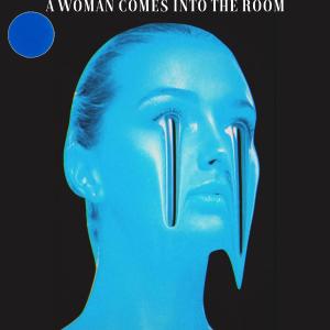 Album A WOMAN COMES INTO THE ROOM (Explicit) oleh Mija