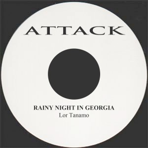 อัลบัม Rainy Night in Georgia ศิลปิน Lord Tanamo