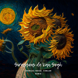 Listen to Girassóis de Van Gogh (Remix) song with lyrics from Chemical Noise