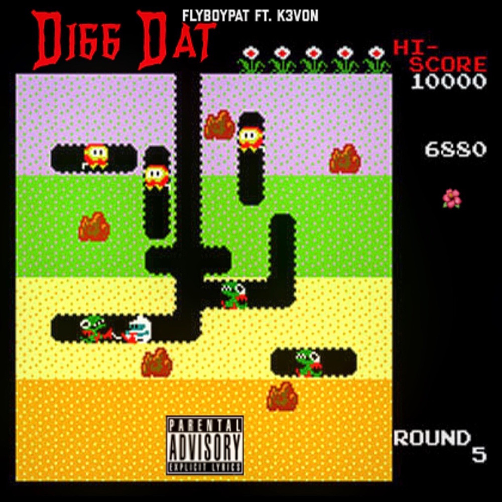 Digg Dat (feat. K3von) (Explicit)