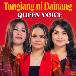 Album Tangiang ni Dainang oleh Queen Voice