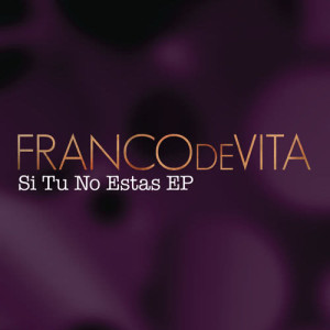 ดาวน์โหลดและฟังเพลง Si Tú No Estás พร้อมเนื้อเพลงจาก Franco De Vita