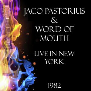 Live in New York 1982 dari Word of Mouth
