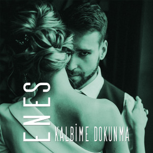 Album Kalbime Dokunma from Enes