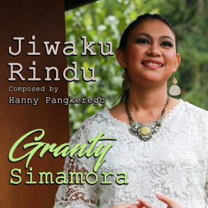 Album Jiwaku Rindu oleh Granty Simamora