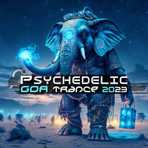 Charly Stylex的專輯Psychedelic Goa Trance 2023