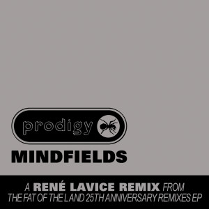 Album Mindfields (René LaVice Remix) from The Prodigy