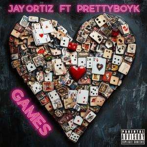收聽Jay Ortiz的Games (feat. PrettyBoyK) (Explicit)歌詞歌曲