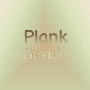 收听Mela Kittu的Plank Beside歌词歌曲