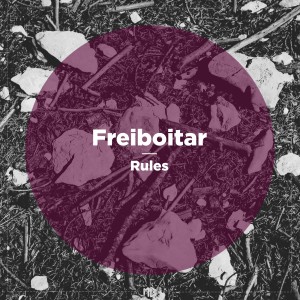 Listen to Rules song with lyrics from Freiboitar