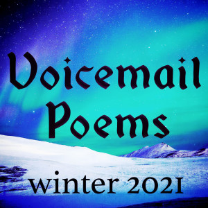 Album Winter 2021 from Voicemail Poems