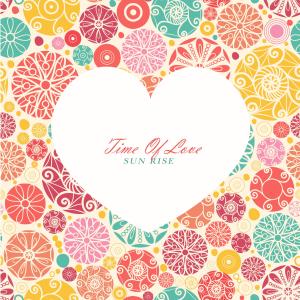 Album Time Of Love oleh Sun Rise