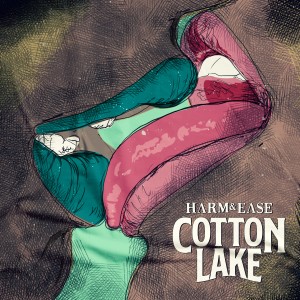 ดาวน์โหลดและฟังเพลง Cotton Lake พร้อมเนื้อเพลงจาก Harm & Ease