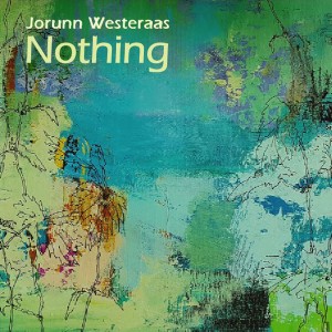Jorunn Westeraas的專輯Nothing