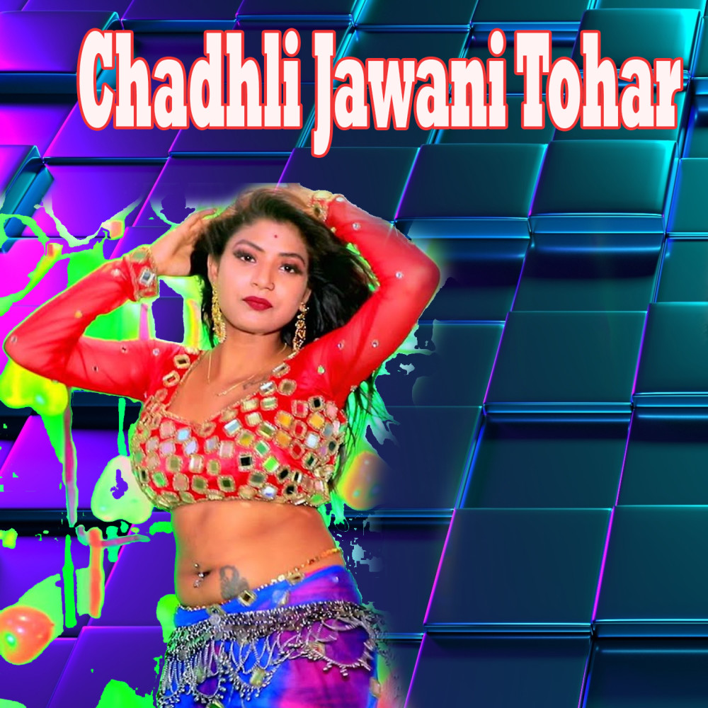 Chadhli Jawani Tohar