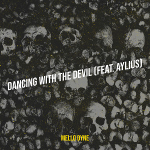 Listen to Dancing With the Devil song with lyrics from Mello Dyne