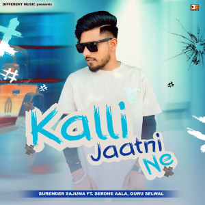 Listen to Kalli Jaatni Ne song with lyrics from Surender Sajuma
