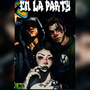 zuul ji的专辑En la party (Explicit)