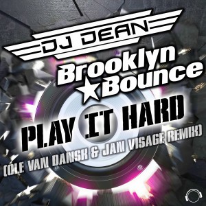 Play It Hard (Ole Van Dansk & Jan Visage Remix) dari Brooklyn Bounce