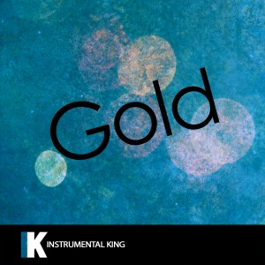收聽Instrumental King的Gold (In the Style of Kiiara) [Karaoke Version] (In the Style of Kiiara|Karaoke Version)歌詞歌曲
