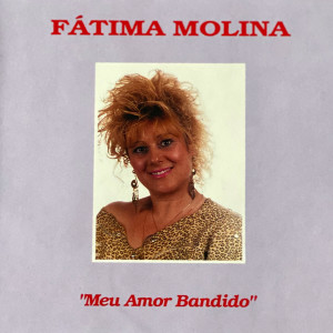 收聽Fátima Molina的Deixa-Me Amar-Te em Segredo歌詞歌曲