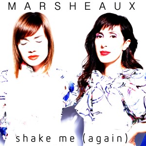 Marsheaux的專輯Shake Me (again)