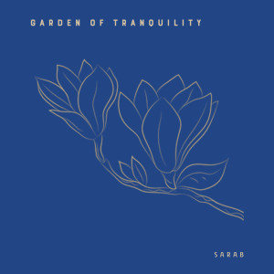 Sarab的專輯Garden of Tranquility