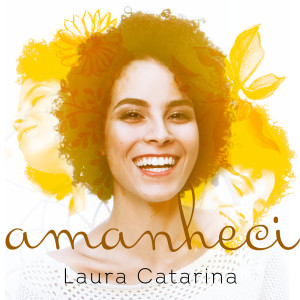 Laura Catarina的專輯Amanheci