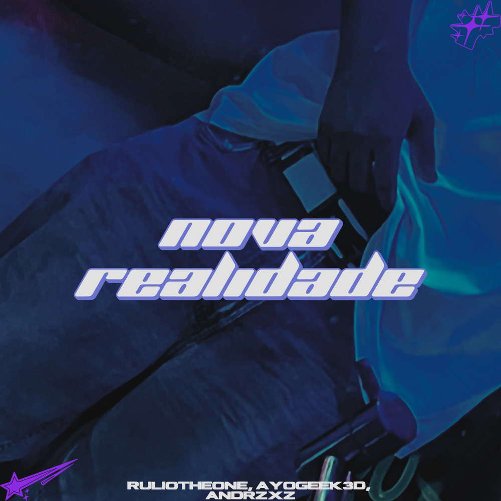 NOVA REALIDADE (Explicit)